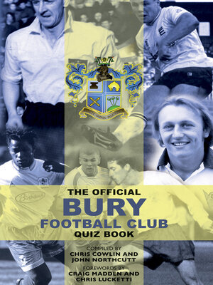 cover image of The Official Bury Football Club Quiz Book